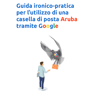 Copertina di Come utilizzare una casella di posta Aruba tramite Google